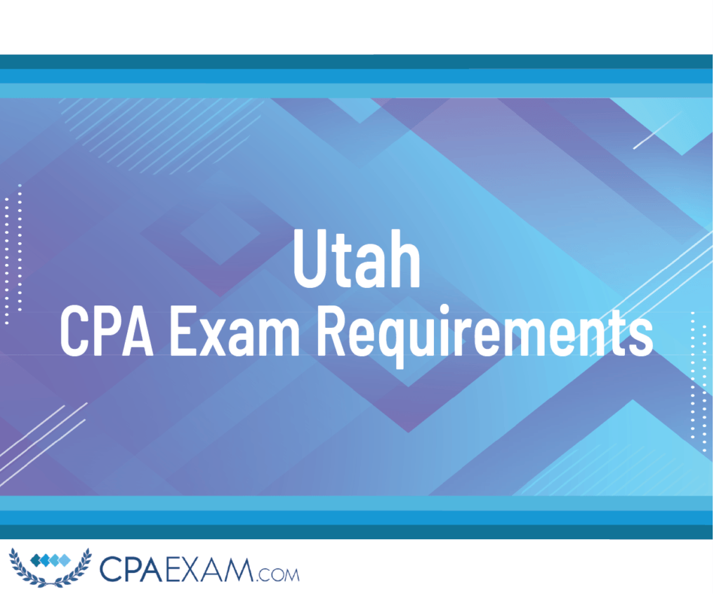 Utah CPA Requirements